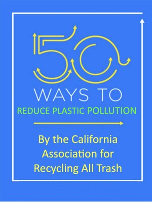 cover image of 50 Ways to Reduce Plastic Pollution
